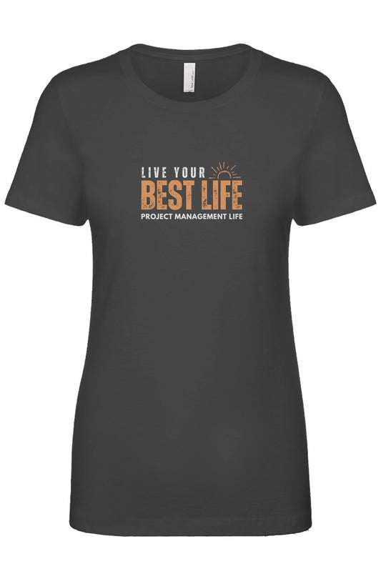 Women's "Live Your Best Life" Fitted Soft Tee - "Baseline Black"