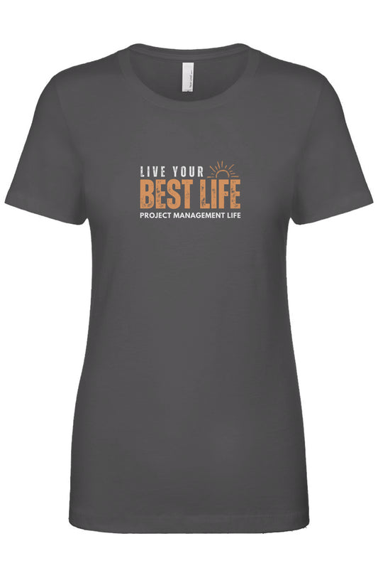 Women's "Live Your Best Life" Fitted Soft Tee - Gantt Gray